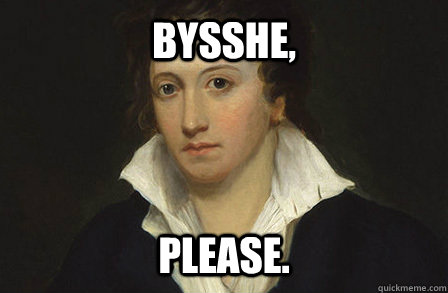 A picture of Percy Byshhe Shelley with the caption "Bysshe, Please," published as part of "How to Get Poetry Published, Part 1: Read and Write Well"